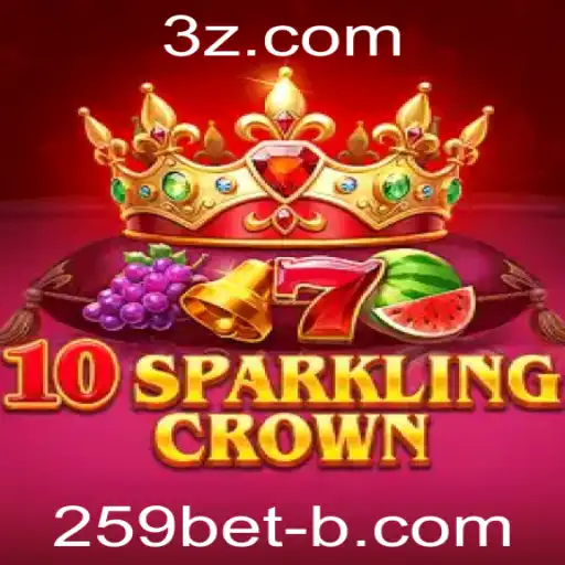 Descubra o Mundo Vibrante do Jogo 10SparklingCrown na 259bet