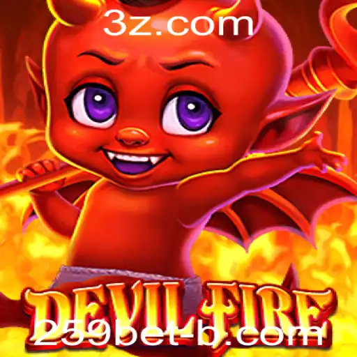 Descubra o Universo de DevilFire: O Jogo Inovador de 259bet